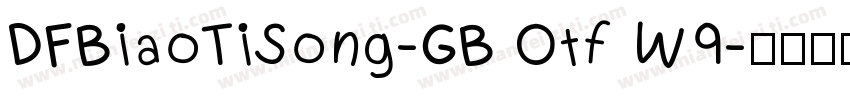 DFBiaoTiSong-GB Otf W9字体转换